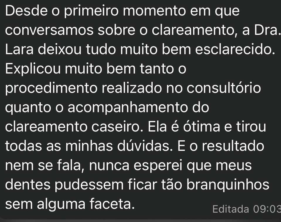 Depoimento sobre clareza no clareamento e resultado alcançado